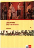 Michael Sauer - Geschichte und Geschehen, Ausgabe Nordrhein-Westfalen - 1: Geschichte und Geschehen 1. Ausgabe Berlin, Brandenburg, Hamburg, Nordrhein-Westfalen, Schleswig-Holstein, Sachsen-Anhalt Gymnasium