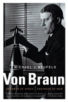 Michael Neufeld, Michael J. Neufeld - Von Braun