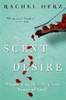 Rachel Herz - The Scent of Desire
