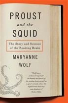 Maryanne Wolf, Catherine Stoodley - Proust and the Squid