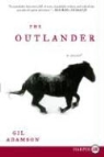 Gil Adamson - The Outlander