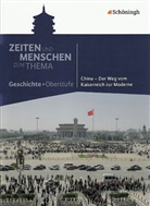 Friedrich Wilhelm Bratvogel, Hans-Jürgen Lendzian - Zeiten und Menschen zum Thema: China - Der Weg vom Kaiserreich zur Moderne