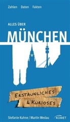 Stefanie Kuhne, Martin Wedau - Alles über München