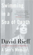 Rieff, David Rieff - Swimming in a Sea of Death