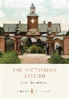 S Rutherford, Sarah Rutherford - The Victorian Asylum