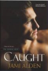 Jami Alden - Caught