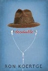 Ron Koertge, Ronald Koertge - Deadville