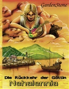 Gardenstone - Die Rückkehr der Göttin Nehalennia
