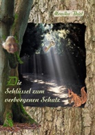 Monika Thiel - Die Schlüssel zum verborgenen Schatz
