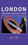 Ulrike Katrin Peters, Karsten-Thil Raab, Karsten-Thilo Raab - London für eine Hand voll Euro