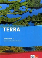 TERRA Erdkunde, Ausgabe Nordrhein-Westfalen, Gymnasium, Neubearbeitung (2008) - 2: 7./8. Schuljahr, Schülerbuch, m. CD-ROM