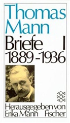 Thomas Mann - Briefe - Bd. 1: Briefe. Bd.1