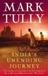 Mark Tully - India's Unending Journey: Finding Balance in a Time of Change