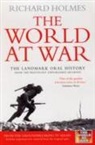 Richard Holmes - The World at War
