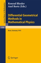 K Bleuler, K. Bleuler, Reetz, A. Reetz - Differential Geometrical Methods in Mathematical Physics