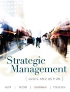 David Chappell, Steven Floyd, Steven W. Floyd, A Huff, Anne Sigismun Huff, Anne Sigismund Huff... - Strategic Management