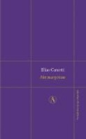 E. Canetti, Elias Canetti - Het martyrium