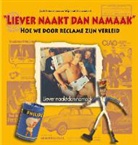 J. Botermans, Jack Botermans, W. van Grinsven, Wim van Grinsven, W. Veenendaal - Liever naakt dan namaak / druk 1