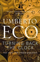 Umberto Eco - Turning Back the Clock