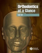 D Gill, Daljit Gill, Daljit S Gill, Daljit S. Gill, Daljit S. (Eastman Dental Hospital (Uclh Nhs Gill - Orthodontics At a Glance