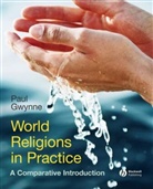 P Gwynne, Paul Gwynne, Paul (University of New South Wales) Gwynne - World Religions in Practice