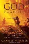 Charles W. Sasser - God in the Foxhole