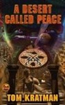 Tom Kratman - A Desert Called Peace