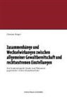 Christine Krüger - Zusammenhänge und Wechselwirkungen zwischen allgemeiner Gewaltbereitschaft und rechtsextremen Einstellungen