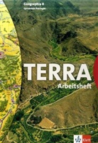 Peter Köhler - TERRA Geographie, Ausgabe Thüringen, Gymnasium, Neubearbeitung: 8. Schuljahr, Arbeitsheft