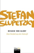 Stefan Slupetzky - Besuch von Glorf