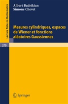 A. Badrikian, S. Chevet - Mesures Cylindriques, Espaces de Wiener et Fonctions Aleatoires Gaussiennes
