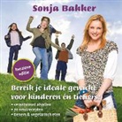 S. Bakker, Sonja Bakker - Bereik je ideale gewicht voor kinderen en tieners!