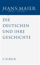 Hans Maier - Gesammelte Schriften: Gesammelte Schriften  Bd. V: Die Deutschen und ihre Geschichte