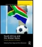 Peter Alegi, Alegi Peter, Peter Alegi, Peter (Michigan State University Alegi, Alegi Peter, Chris Bolsmann... - South Africa & the Global Game
