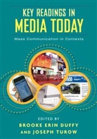 Brooke Duffy, Brooke Erin Duffy, Brooke Erin, Duffy Turow, Joseph Turow, Turow Joseph - Key Readings in Media Today