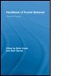 M. Kozak, Metin (Dokuz Eylul University Kozak, Metin (Kadir Has University Kozak, Metin Decrop Kozak, Kozak Metin, KOZAK METIN DECROP ALAIN UNIVER... - Handbook of Tourist Behavior