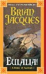 Brian Jacques, David Elliot, David Elliott - Eulalia!