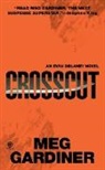 Meg Gardiner - Crosscut