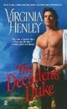 Virginia Henley - The Decadent Duke