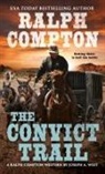 Ralph Compton, Ralph/ West Compton, Joseph A West, Joseph A. West - Ralph Compton the Convict Trail