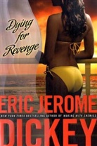 Eric Dickey, Eric Jerome Dickey - Dying for Revenge