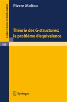 P. Molino, F. Toupine - Theorie des G-Structures: Le Probleme d'Equivalence