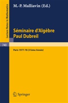 M. P. Malliavin, M.P. Malliavin, Marie-Paule Malliavin - Séminaire d'Algèbre Paul Dubreil