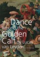 Jan Piet Filedt Kok, Jan Piet Fildet Kok, Jan Piet Filedt Kok - The Dance Around the Golden Calf