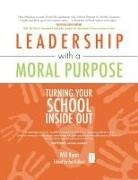 Will Ryan, Ian Gilbert - Leadership With a Moral Purpose