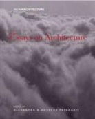 Raimund Abraham, Tadao Ando, Jean Baudrillard, Sheila de Vallice, Papadakis, Alexandra Papadakis... - Essays on Architecture