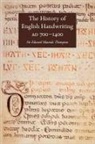 E M Thompson, E. M. Thompson, Edward Maunde Thompson, G. Gray - The History of English Handwriting Ad 700-1400