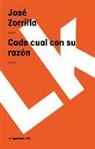 Jos Zorrilla, JosÃ© Zorrilla, Jose Zorrilla, José Zorrilla - Cada Cual Con Su Razón