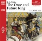 T. H. White, White T H, Neville Jason - Once and Future King (Hörbuch)
