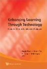 Tsang Philip, F. T. Chan, Robert Fox, Reggie Kwan, Philip Tsang - Enhancing Learning Through Technology: Research on Emerging Technologies and Pedagogies